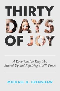 portada Thirty Days of Joy: A Devotional to Keep You Stirred up and Rejoicing at All Times (in English)