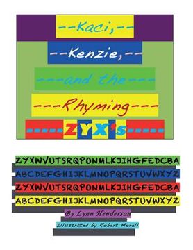 portada Kaci, Kenzie, and the Rhyming ZYX's (en Inglés)