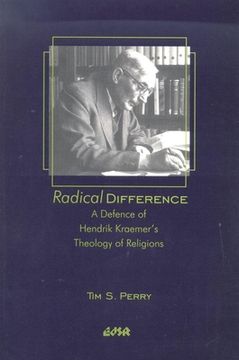portada Radical Difference: A Defence of Hendrik Kraemer’S Theology of Religions (Editions sr) (en Inglés)