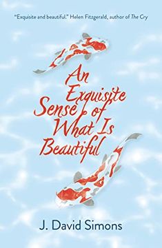 portada An Exquisite Sense of What Is Beautiful (en Inglés)