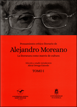 portada Pensamiento crítico-literario de Alejandro Moreano. La literatura como matriz de cultura. Tomo 1.