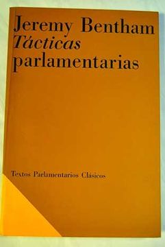 portada Tacticas parlamentarias (Serie Textos parlamentarios clasicos) (Spanish Edition)
