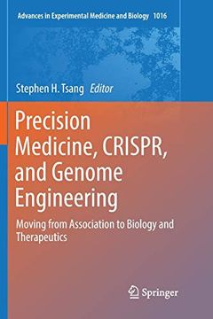portada Precision Medicine, Crispr, and Genome Engineering: Moving From Association to Biology and Therapeutics: 1016 (Advances in Experimental Medicine and Biology) (en Inglés)