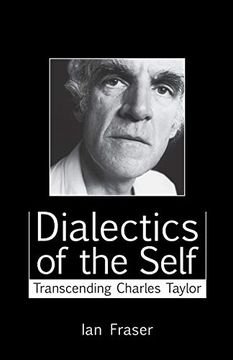 portada Dialectics of the Self: Transcending Charles Taylor (in English)