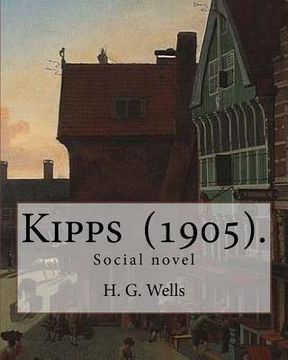 portada Kipps (1905). By: H. G. Wells: Social novel (en Inglés)
