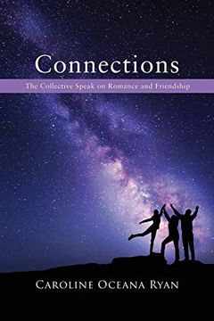 portada Connections: The Collective Speak on Romance and Friendship: 2 (The Fifth Dimensional Life Series) (in English)