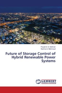 portada Future of Storage Control of Hybrid Renewable Power Systems (in English)