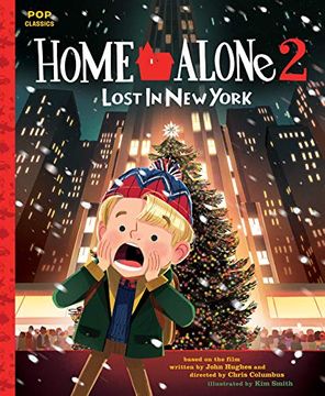 portada Home Alone 2: Lost in new York: The Classic Illustrated Storybook (Pop Classics) (in English)