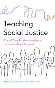 portada Teaching Social Justice: Critical Tools for the Intercultural Communication Classroom (en Inglés)