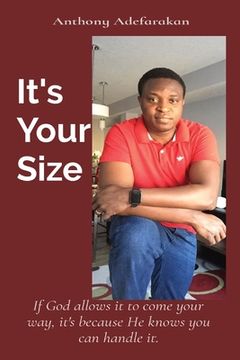 portada It's Your Size: If God allows it to come your way, it's because He knows you can handle it. (en Inglés)