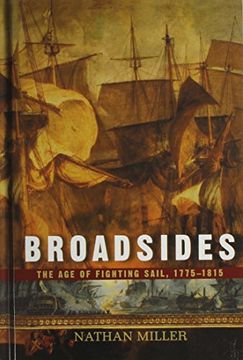 portada Broadsides: The age of Fighting Sail, 1775-1815 (en Inglés)