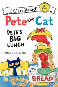 portada pete the cat: pete's big lunch (en Inglés)