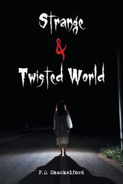 portada Strange & Twisted World (en Inglés)