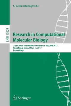 portada Research in Computational Molecular Biology: 21st Annual International Conference, Recomb 2017, Hong Kong, China, May 3-7, 2017, Proceedings (en Inglés)