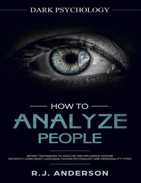 portada How to Analyze People: Dark Psychology Series 4 Manuscripts - how to Analyze People, Persuasion, Nlp, and Manipulation (in English)