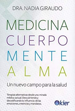 portada Medicina, Cuerpo, Mente, Alma: El Nuevo Campo Para la Salud