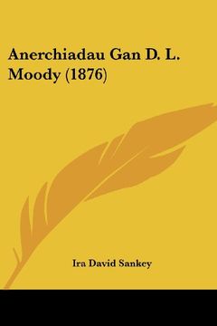 portada Anerchiadau gan d. L. Moody (1876)