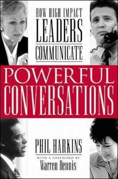 portada Powerful Conversations: How High Impact Leaders Communicate 