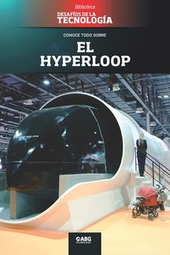portada El hyperloop: La revolución del transporte en masa
