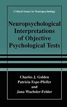 portada Neuropsychological Interpretation of Objective Psychological Tests (Critical Issues in Neuropsychology) (in English)