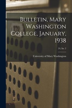 portada Bulletin, Mary Washington College, January, 1938; 24, Iss. 2