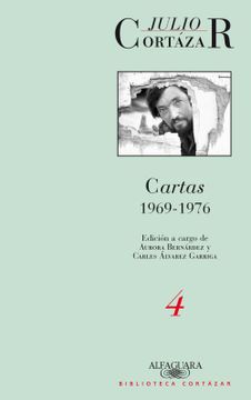 portada Cartas de Cortazar 4 (1969-1976)