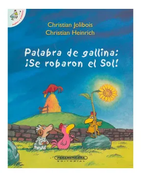 portada PALABRA DE GALLINA: ¡SE ROBARON EL SOL!