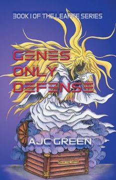 portada Genes Only Defence: Book 1 of the Leaffe series (in English)