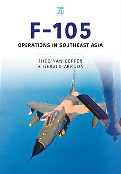 portada F-105: Operations in Southeast Asia (Historic Military Aircarft Series) (en Inglés)