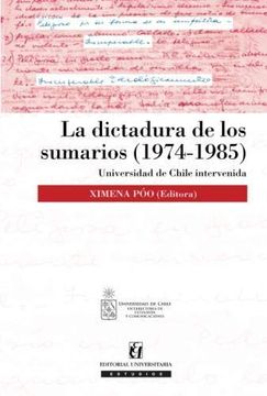 portada La Dictadura de los Sumarios (1974-1985). Universidad de Chile