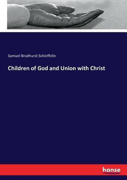 portada Children of God and Union with Christ (en Inglés)