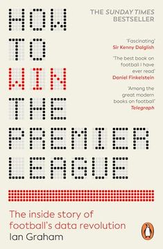 portada How to win the Premier League: The Inside Story of Football’S Data Revolution (en Inglés)