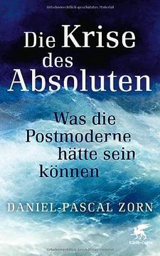 portada Die Krise des Absoluten: Was die Postmoderne Hätte Sein Können (en Alemán)