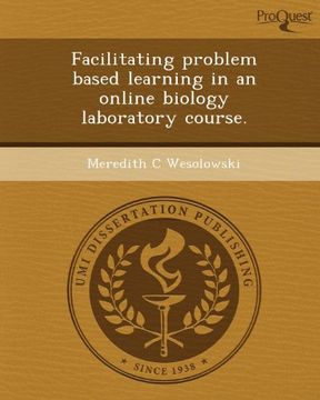 portada Facilitating Problem Based Learning in an Online Biology Laboratory Course. (en Inglés)
