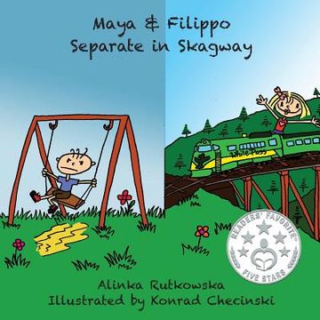 portada Maya & Filippo Separate in Skagway (en Inglés)