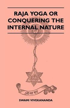 portada raja yoga or conquering the internal nature (en Inglés)