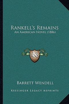 portada rankell's remains: an american novel (1886)