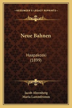 portada Neue Bahnen: Haapakoski (1899) (en Alemán)
