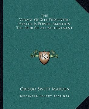 portada the voyage of self-discovery; health is power; ambition the spur of all achievement (en Inglés)