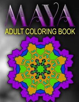 portada MAYA ADULT COLORING BOOKS - Vol.9: adult coloring books best sellers stress relief (in English)