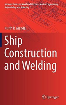 portada Ship Construction and Welding: 2 (Springer Series on Naval Architecture, Marine Engineering, Shipbuilding and Shipping) 