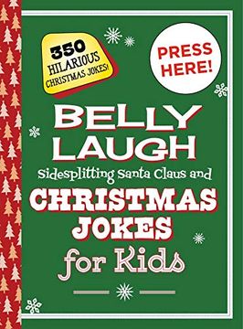 portada Belly Laugh Sidesplitting Santa Claus and Christmas Jokes for Kids: 350 Hilarious Christmas Jokes! 