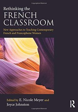 portada Rethinking the French Classroom: New Approaches to Teaching Contemporary French and Francophone Women 