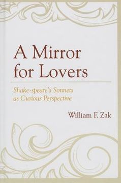 portada a mirror for lovers: shake-speare's sonnets as curious perspective (in English)