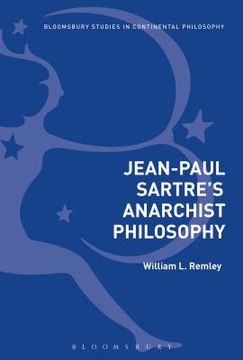portada Jean-Paul Sartre's Anarchist Philosophy (Bloomsbury Studies in Continental Philosophy) (in English)