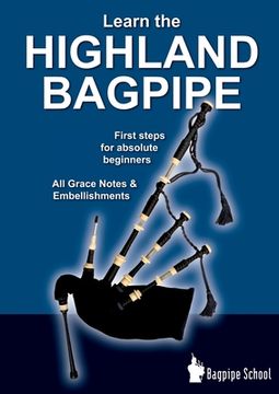 portada Learn the Highland Bagpipe - first steps for absolute beginners: All Grace Notes & Embellishments 