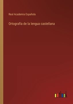 portada Ortografía de la lengua castellana
