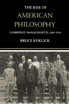portada The Rise of American Philosophy: Cambridge, Massachusetts, 1860-1930 (en Inglés)