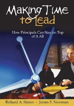 portada making time to lead: how principals can stay on top of it all (en Inglés)