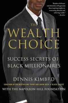 portada The Wealth Choice: Success Secrets of Black Millionaires (en Inglés)